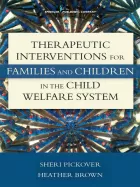 Product cover for Therapeutic Interventions for Families and Children in the Child Welfare System