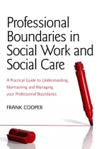 Product cover for Professional Boundaries in Social Work and Social Care