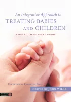 Product cover for Integrative Approach to Treating Babies and Children