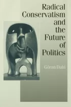 Product cover for Radical Conservatism and the Future of Politics