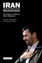 Product cover for Iran and the Rise of Its Neoconservatives