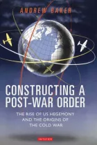 Product cover for Constructing a Post-War Order