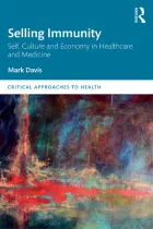 Product cover for Selling Immunity Self, Culture and Economy in Healthcare and Medicine