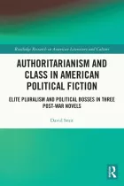 Product cover for Authoritarianism and Class in American Political Fiction