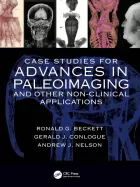 Product cover for Case Studies for Advances in Paleoimaging and Other Non-Clinical Applications