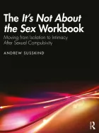 Product cover for It's Not About the Sex Workbook