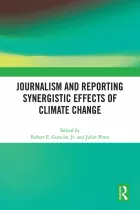 Product cover for Journalism and Reporting Synergistic Effects of Climate Change