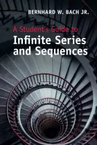 Product cover for A Student&#039;s Guide to Infinite Series and Sequences