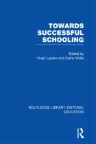 Product cover for Towards Successful Schooling  (RLE Edu L Sociology of Education)
