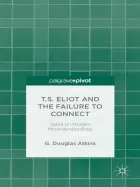 Product cover for T.S. Eliot and the Failure to Connect