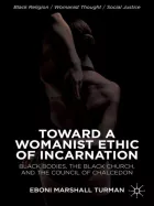 Product cover for Toward a Womanist Ethic of Incarnation