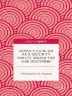Product cover for Japan’s Foreign and Security Policy Under the ‘Abe Doctrine’