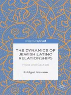 Product cover for The Dynamics of Jewish Latino Relationships