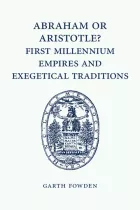 Product cover for Abraham or Aristotle? First Millennium Empires and Exegetical Traditions