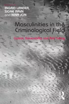 Product cover for Masculinities in the Criminological Field