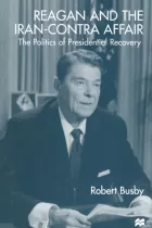 Product cover for Reagan and the Iran-Contra Affair