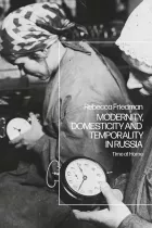 Product cover for Modernity, Domesticity and Temporality in Russia
