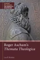 Product cover for Roger Ascham’s Themata Theologica