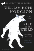 Product cover for William Hope Hodgson and the Rise of the Weird