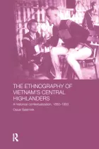 Product cover for The Ethnography of Vietnam's Central Highlanders
