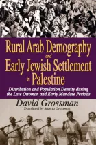 Product cover for Rural Arab Demography and Early Jewish Settlement in Palestine