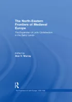 Product cover for The North-Eastern Frontiers of Medieval Europe