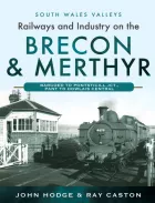 Product cover for Railways and Industry on the Brecon &amp; Merthyr
