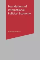 Product cover for Foundations of International Political Economy