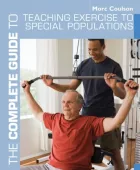 Product cover for The Complete Guide to Teaching Exercise to Special Populations
