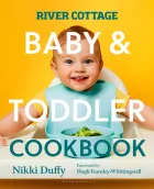 Product cover for River Cottage Baby and Toddler Cookbook