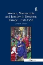 Product cover for Women, Manuscripts and Identity in Northern Europe, 1350-1550