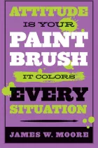 Product cover for Attitude is Your Paintbrush