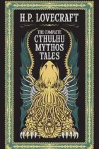 Product cover for Complete Cthulhu Mythos Tales (Barnes &amp; Noble Collectible Editions)