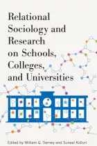 Product cover for Relational Sociology and Research on Schools, Colleges, and Universities