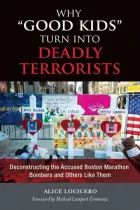 Product cover for Why &quot;Good Kids&quot; Turn into Deadly Terrorists