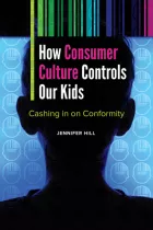 Product cover for How Consumer Culture Controls Our Kids