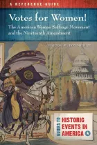 Product cover for Votes for Women! The American Woman Suffrage Movement and the Nineteenth Amendment