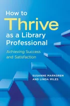 Product cover for How to Thrive as a Library Professional
