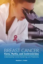 Product cover for Breast Cancer Facts, Myths, and Controversies