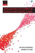 Product cover for Evaluating Outcomes in Health and Social Care