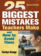Product cover for 25 Biggest Mistakes Teachers Make and How to Avoid Them