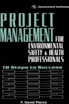 Product cover for Project Management for Environmental, Health and Safety Professionals