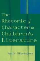 Product cover for The Rhetoric of Character in Children's Literature