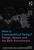 Product cover for What Is Cosmopolitical Design? Design, Nature and the Built Environment