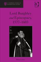Product cover for Lord Burghley and Episcopacy, 1577-1603