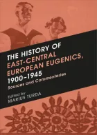 Product cover for The History of East-Central European Eugenics, 1900-1945