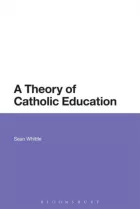 Product cover for A Theory of Catholic Education