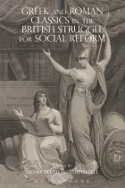 Product cover for Greek and Roman Classics in the British Struggle for Social Reform