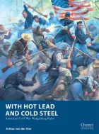 Product cover for With Hot Lead and Cold Steel