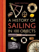Product cover for A History of Sailing in 100 Objects